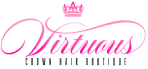 Virtuous Crown Hair Boutique